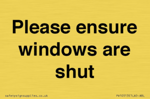 Please ensure windows are shut